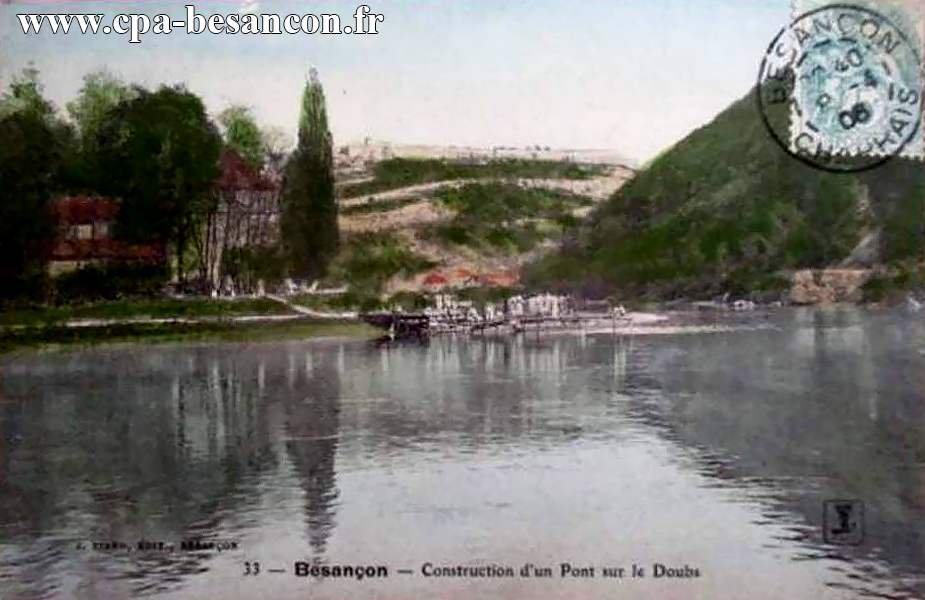 33 - Besançon - Construction d'un Pont sur le Doubs